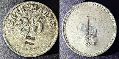 Werth-Marke token with the value 25 under the text and two lines like = stamped on the dotted line.  On the reverse, the letter L has been stamped.