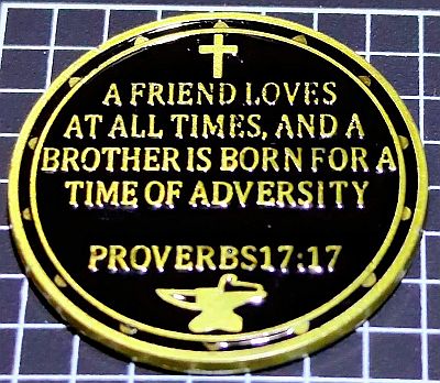 (Cross) A friend loves at all times and a brother is born for a time of adversity Proverbs 17:17 (anvil)